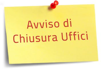 Avviso chiusura uffici SERVIZI DEMOGRAFICI e affari generali, protocollo, segreteria.